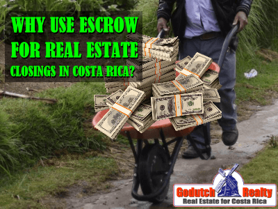 Costa Rica escrow and real estate closing